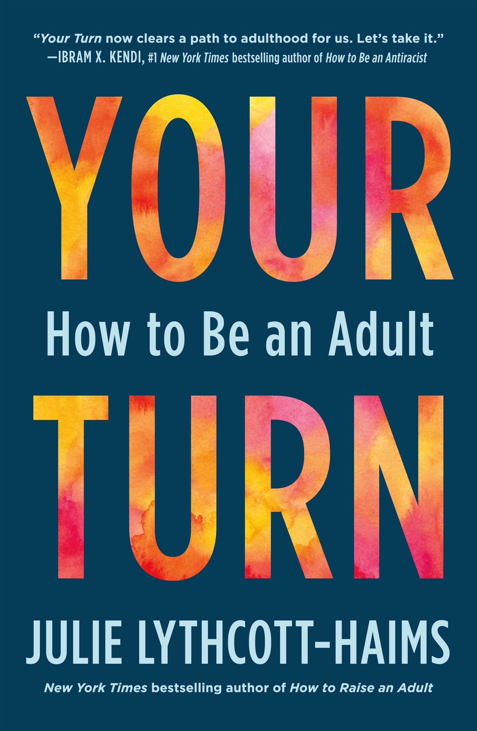 Your Turn: How to Be an Adult Social Sciences
