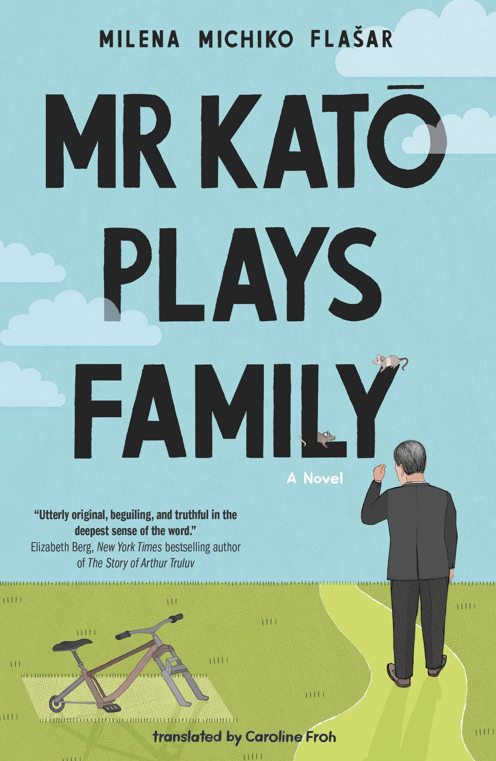 Mr Kato Plays Family: A Novel Contemporary literature