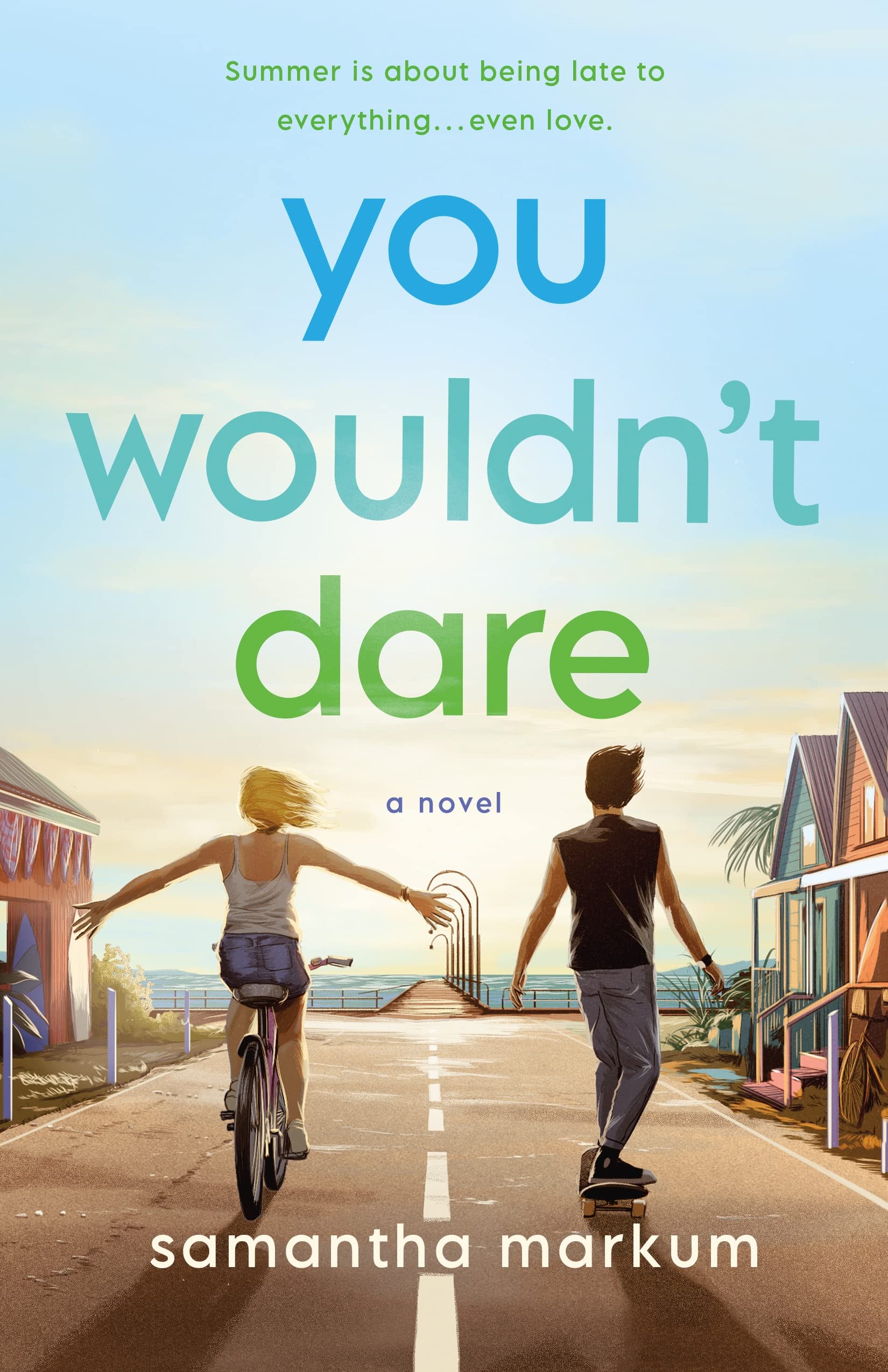 You Wouldn't Dare: A Novel Romance