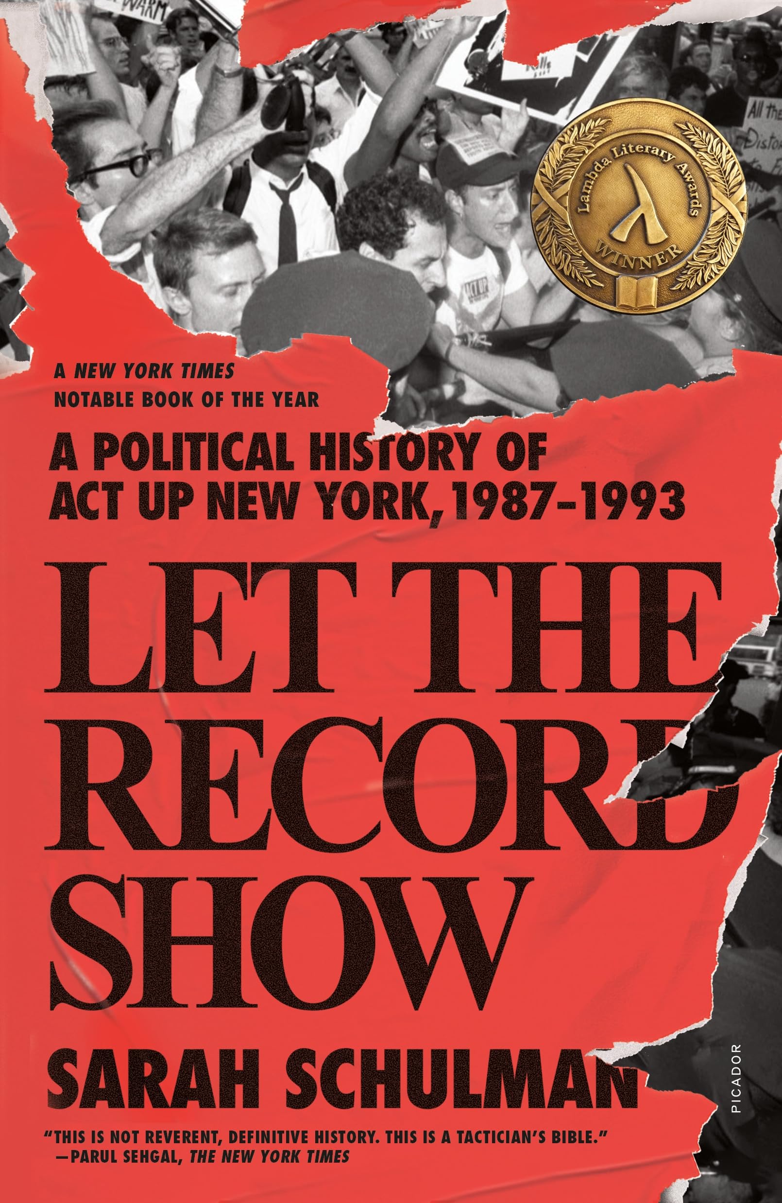Let the Record Show: A Political History of Act Up New York, 1987-1993 Books