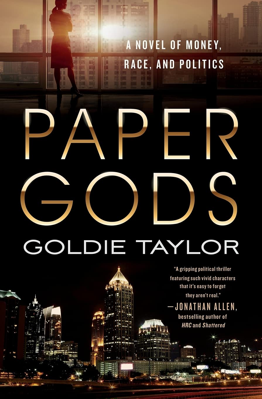 Paper Gods: A Novel of Money, Race, and Politics International