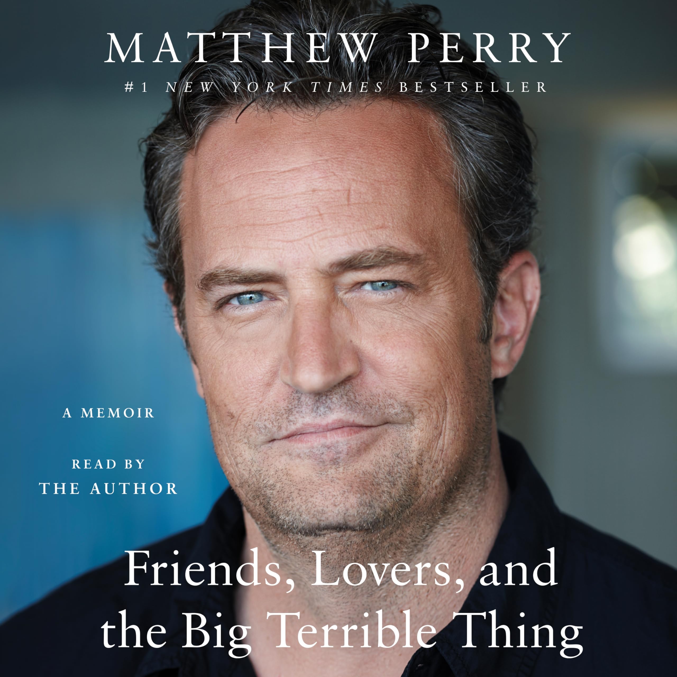 Friends, Lovers, and the Big Terrible Thing: A Memoir Art & Literature