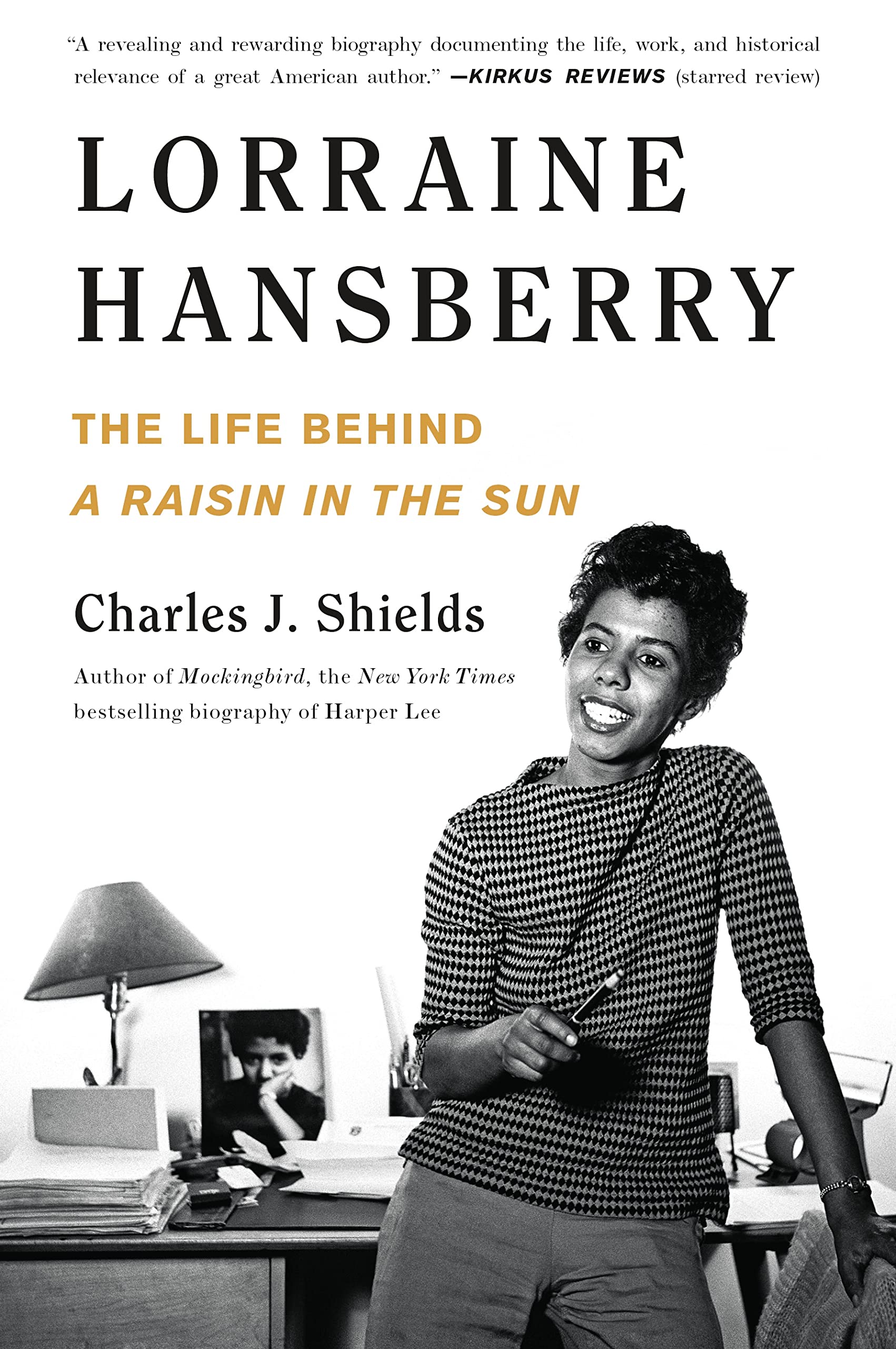 Lorraine Hansberry: The Life Behind a Raisin in the Sun Contemporary literature