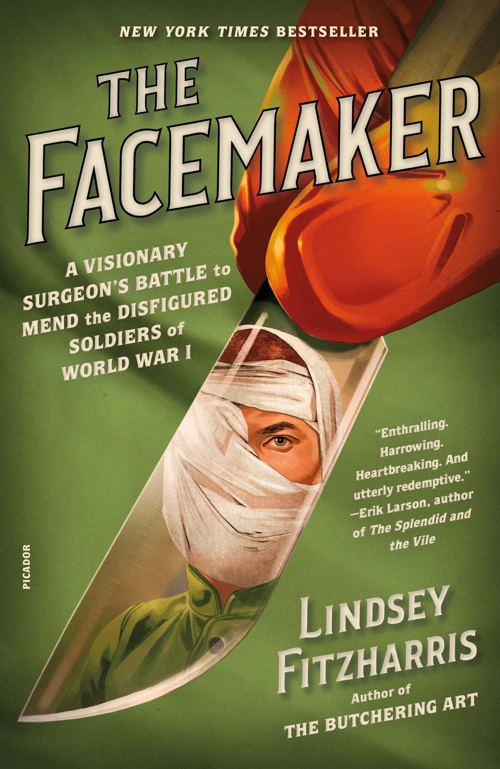 Facemaker: A Visionary Surgeon's Battle to Mend the Disfigured Soldiers of World War I Medicine