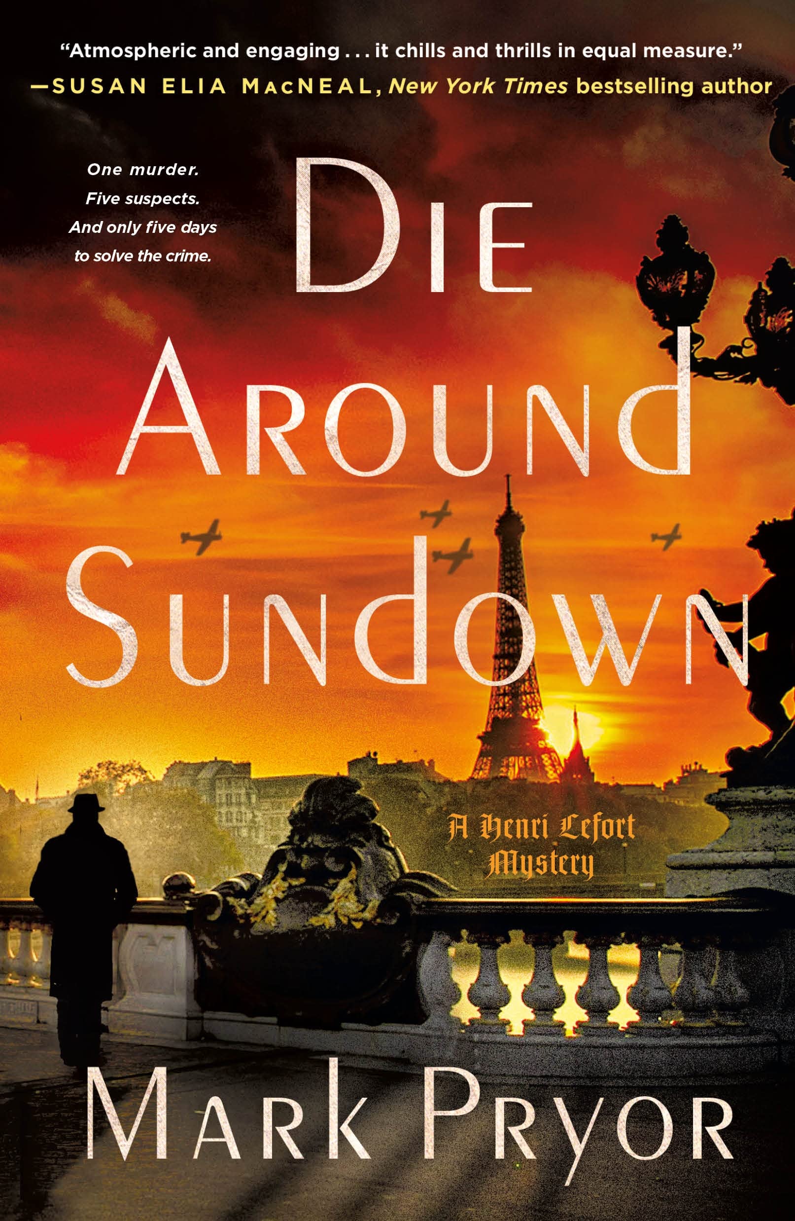 Die Around Sundown: A Henri Lefort Mystery (Henri Lefort Mysteries, Band 1) Historical Fiction