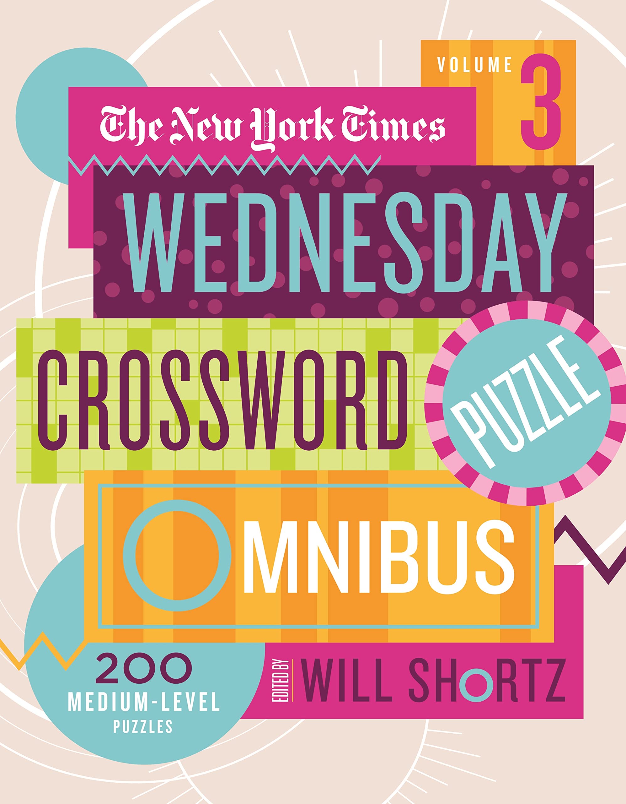 New York Times Wednesday Crossword Puzzle Omnibus Volume 3: 200 Medium-Level Puzzles (New York Times Wednesday Crossword Puzzle Omnibus, 3) Leisure & Fun