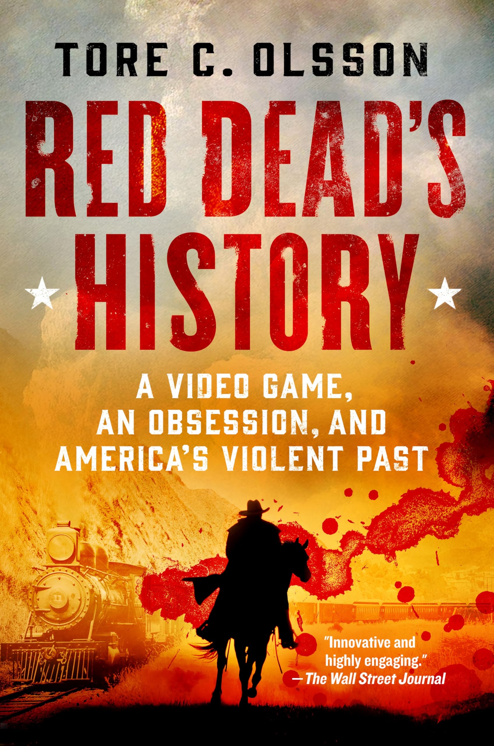 Red Dead's History: A Video Game, an Obsession, and America's Violent Past Leisure & Fun