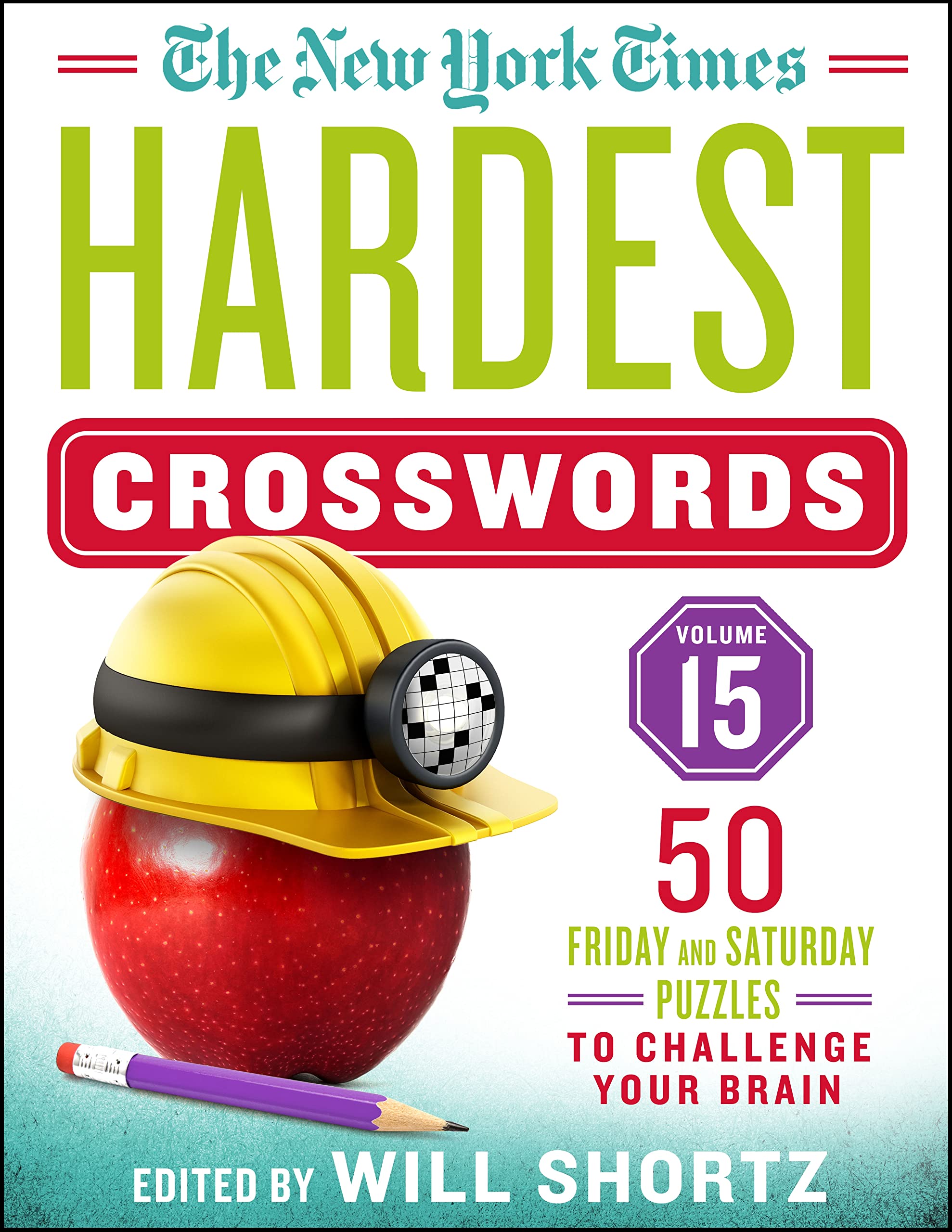 50 Friday and Saturday Puzzles to Challenge Your Brain (New York Times Hardest Crosswords, 15) Leisure & Fun