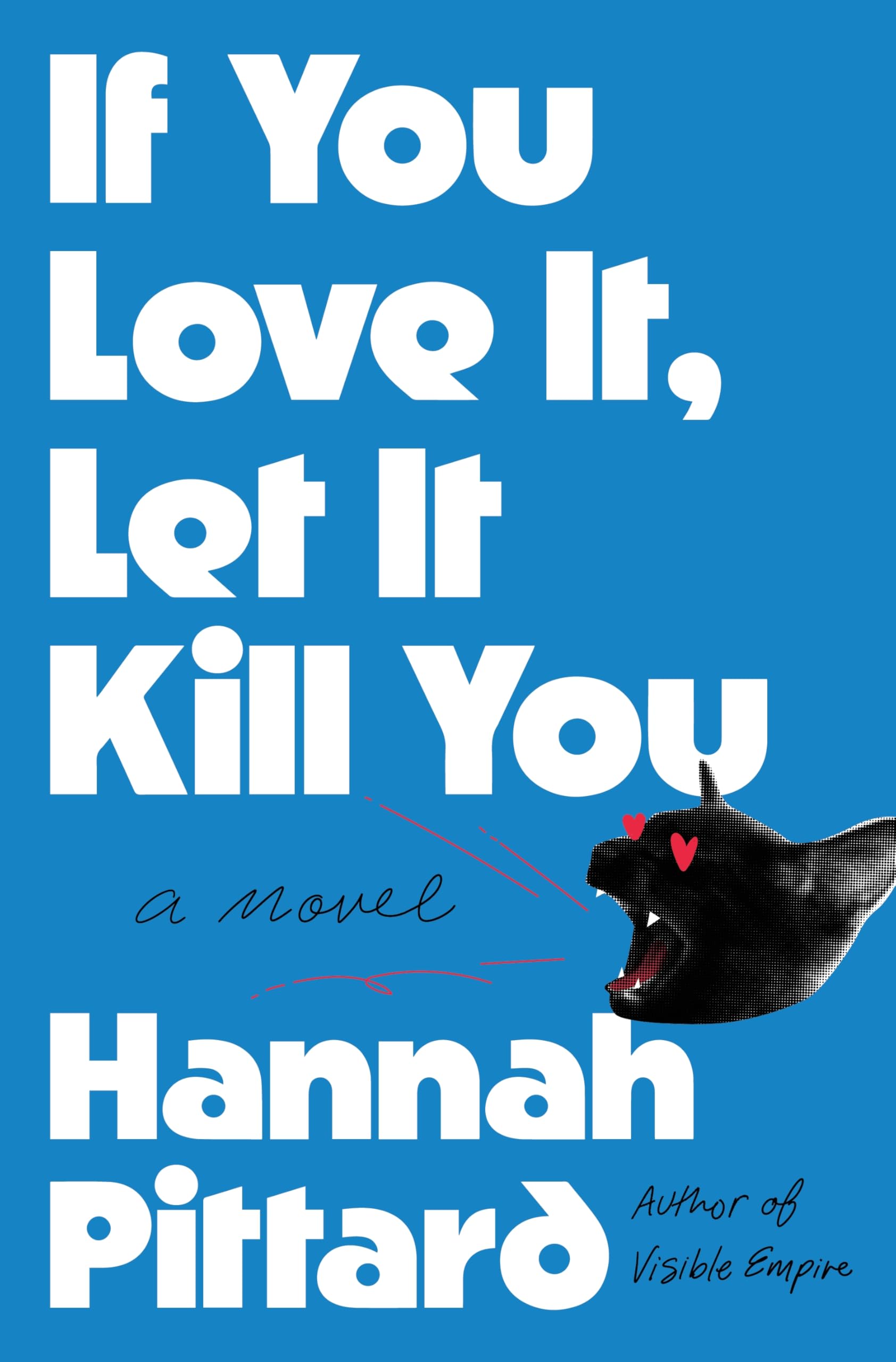 If You Love It, Let It Kill You: A Novel Humour & Satire