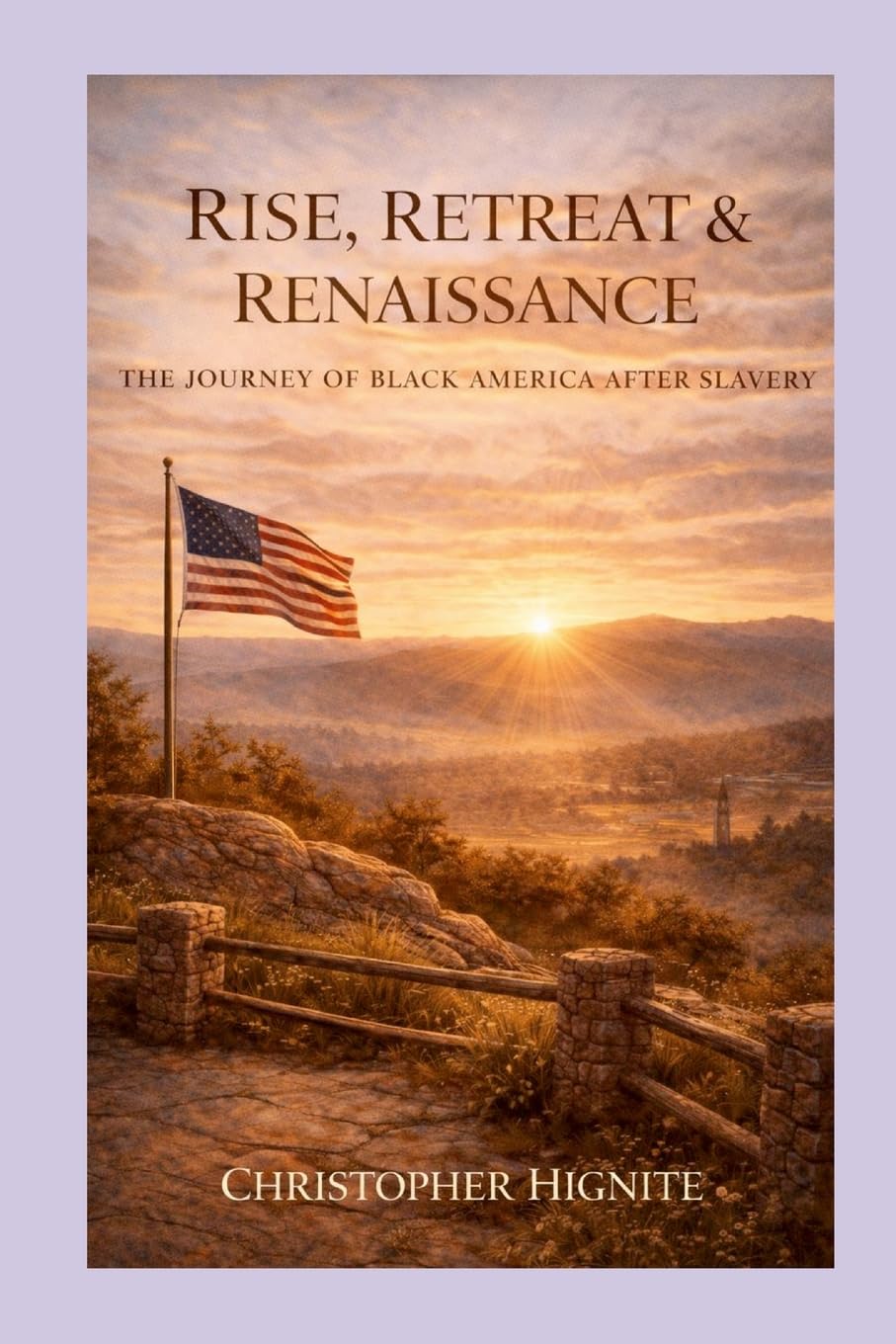 RISE, RETREAT & RENAISSANCE THE JOURNEY OF BLACK AMERICA AFTER SLAVERY Law