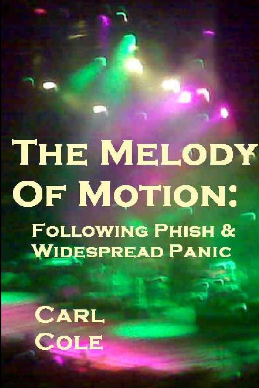 The Melody of Motion: Following Phish and Widespread Panic Contemporary literature