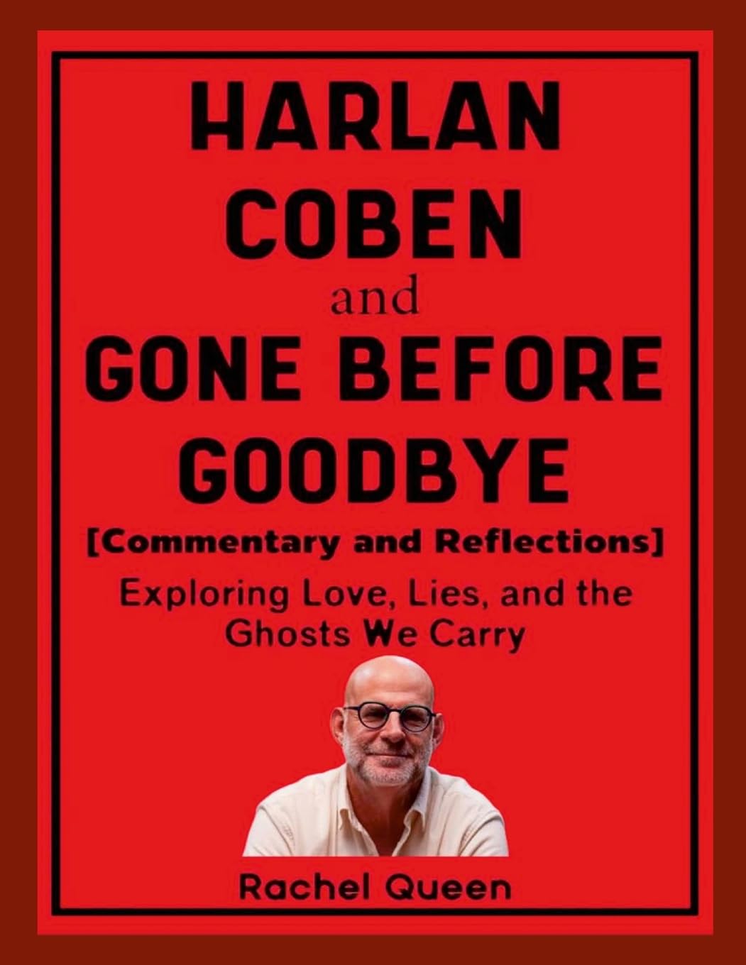 Harlan Coben and Gone Before Goodbye (Commentary and Reflections) Partnership & Love