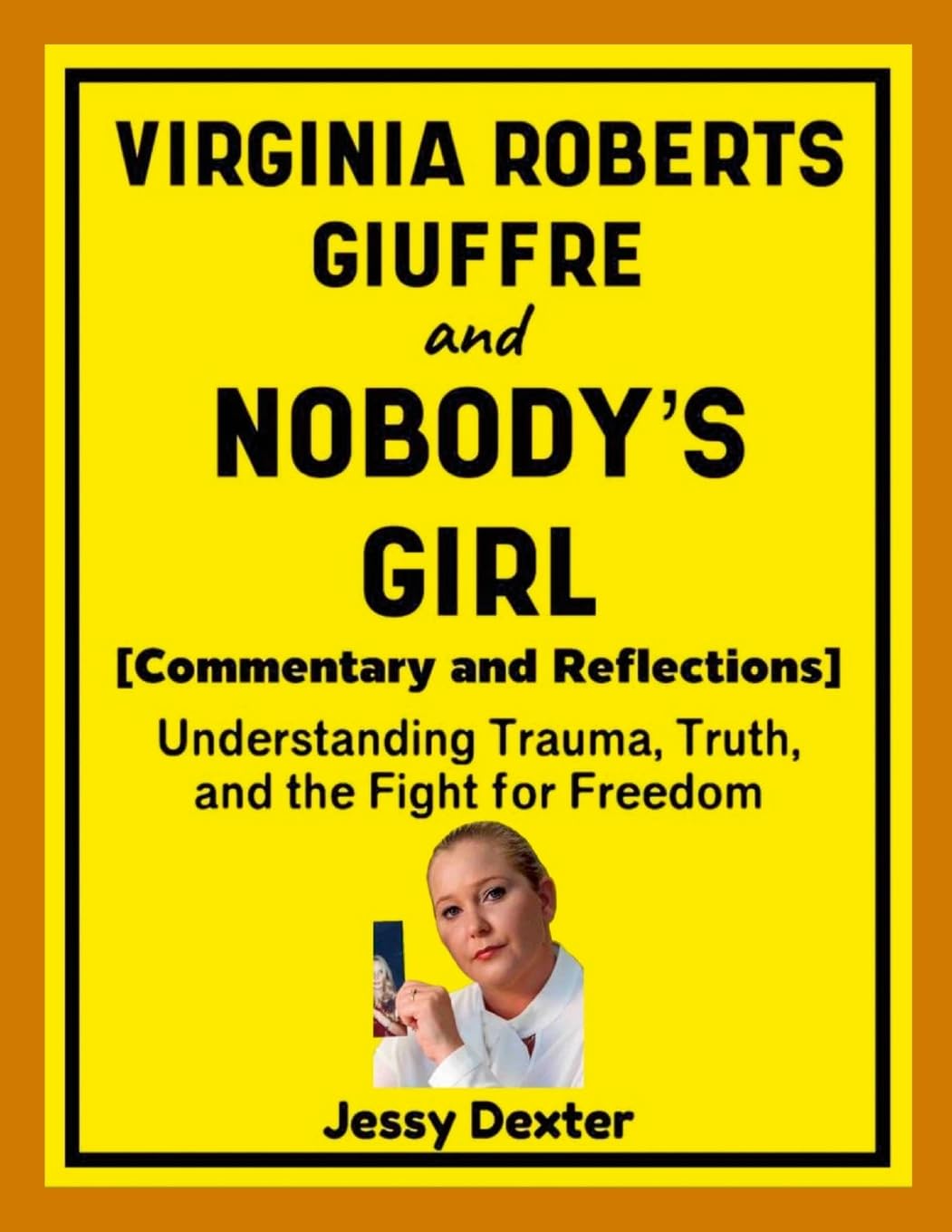 Virginia Roberts Giuffre and Nobody's Girl (Commentary and Reflections) Social Sciences