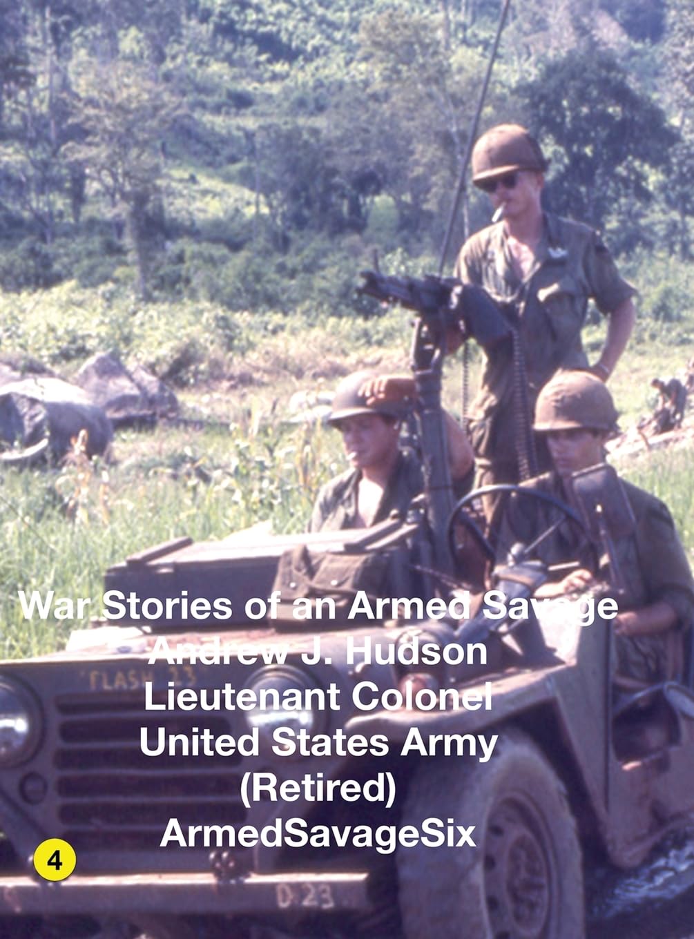 War Stories of an Armed Savage Part 4 HARDCOVER Politics & History