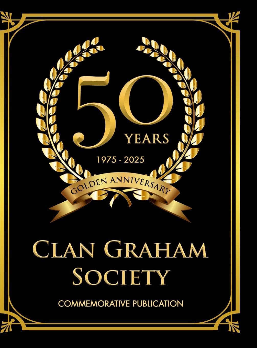 Clan Graham Society 50th Anniversary Yearbook STANDARD Politics & History