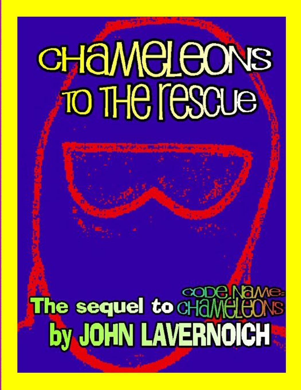 CHAMELEONS TO THE RESCUE Action & Adventure