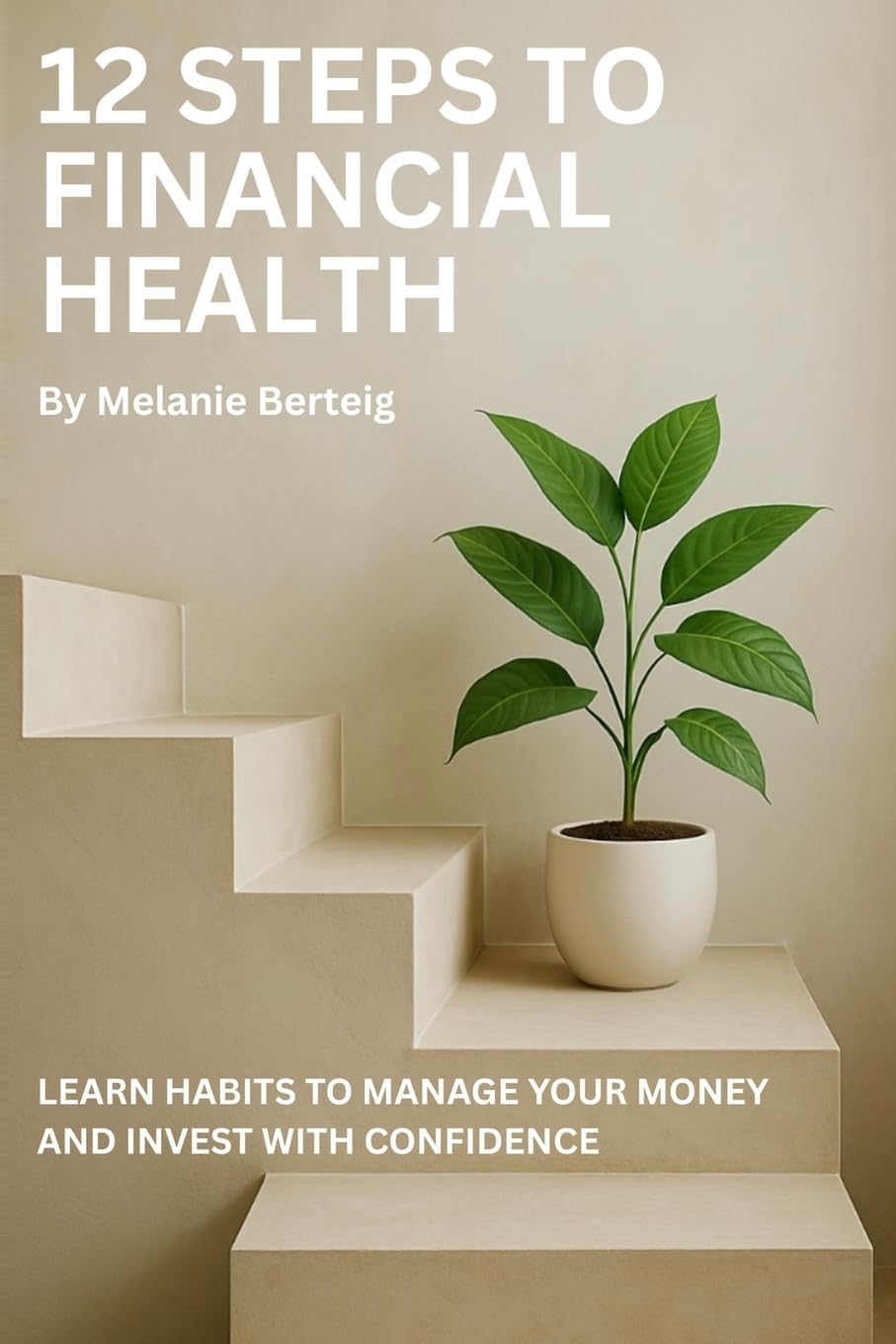 12 Steps to Financial Health Business & Technology