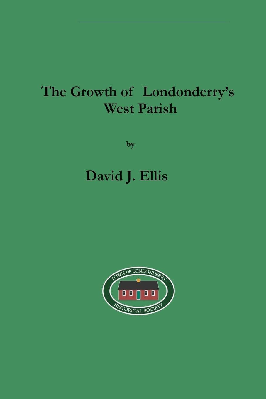 The Growth of Londonderry's West Parish Politics & History