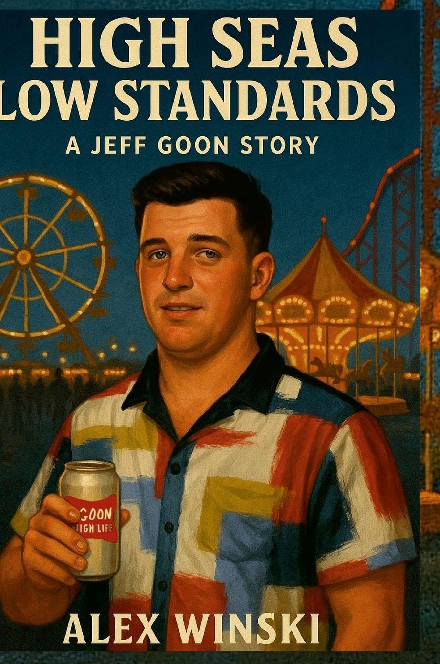 High Seas Low Standards. A Jeff Goon Story Leisure, Home & Garden