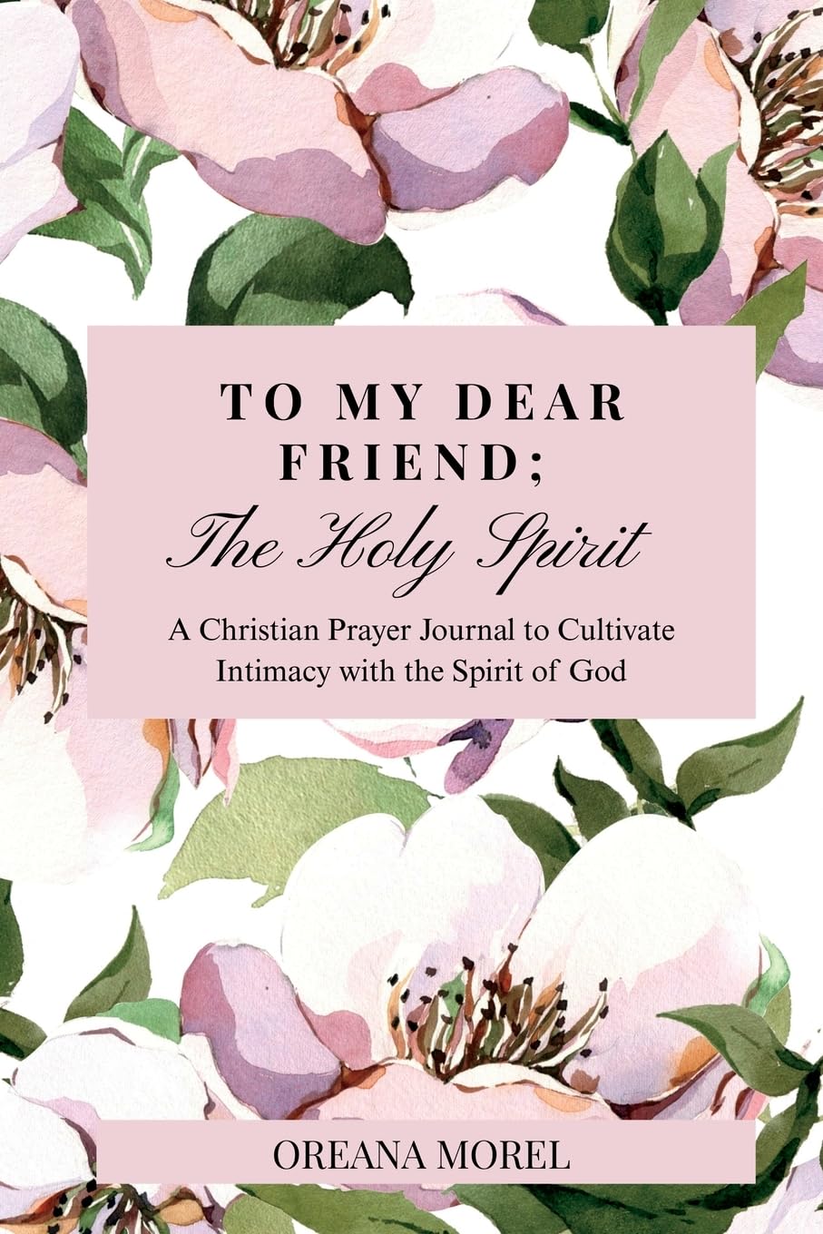 To My Dear Friend; The Holy Spirit Religion & Esotericism