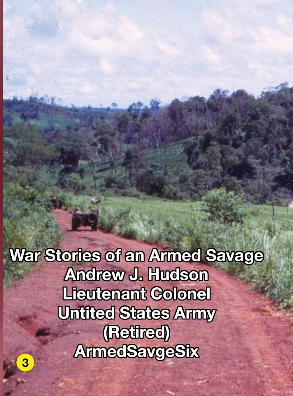 WAR STORIES of an ARMED SAVAGE PART 3 Politics & History