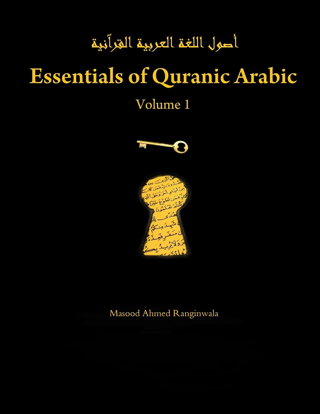 Essentials of Quranic Arabic: Volume 1 Foreign Languages ​​& Dictionaries