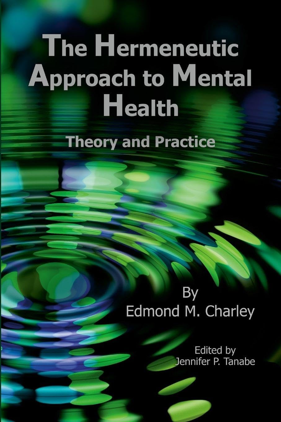 The Hermeneutic Approach to Mental Health Medicine