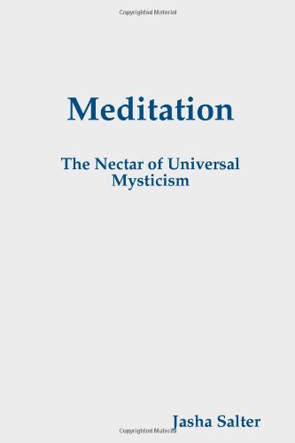 Meditation The Nectar Of Universal Mysticism Religion & Esotericism