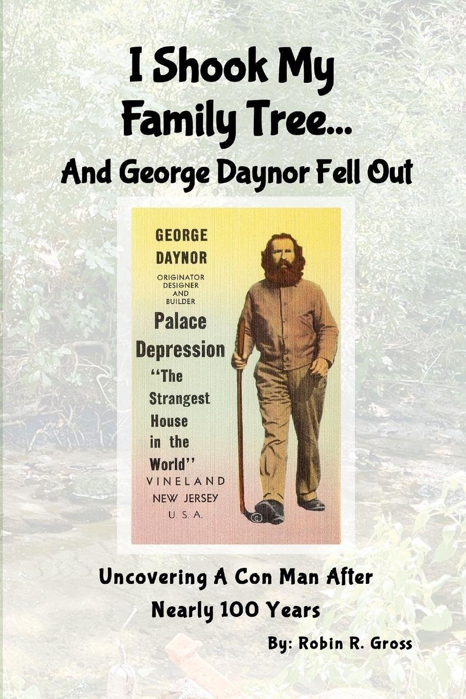 I Shook My Family Tree... And George Daynor Fell Out Leisure, Home & Garden