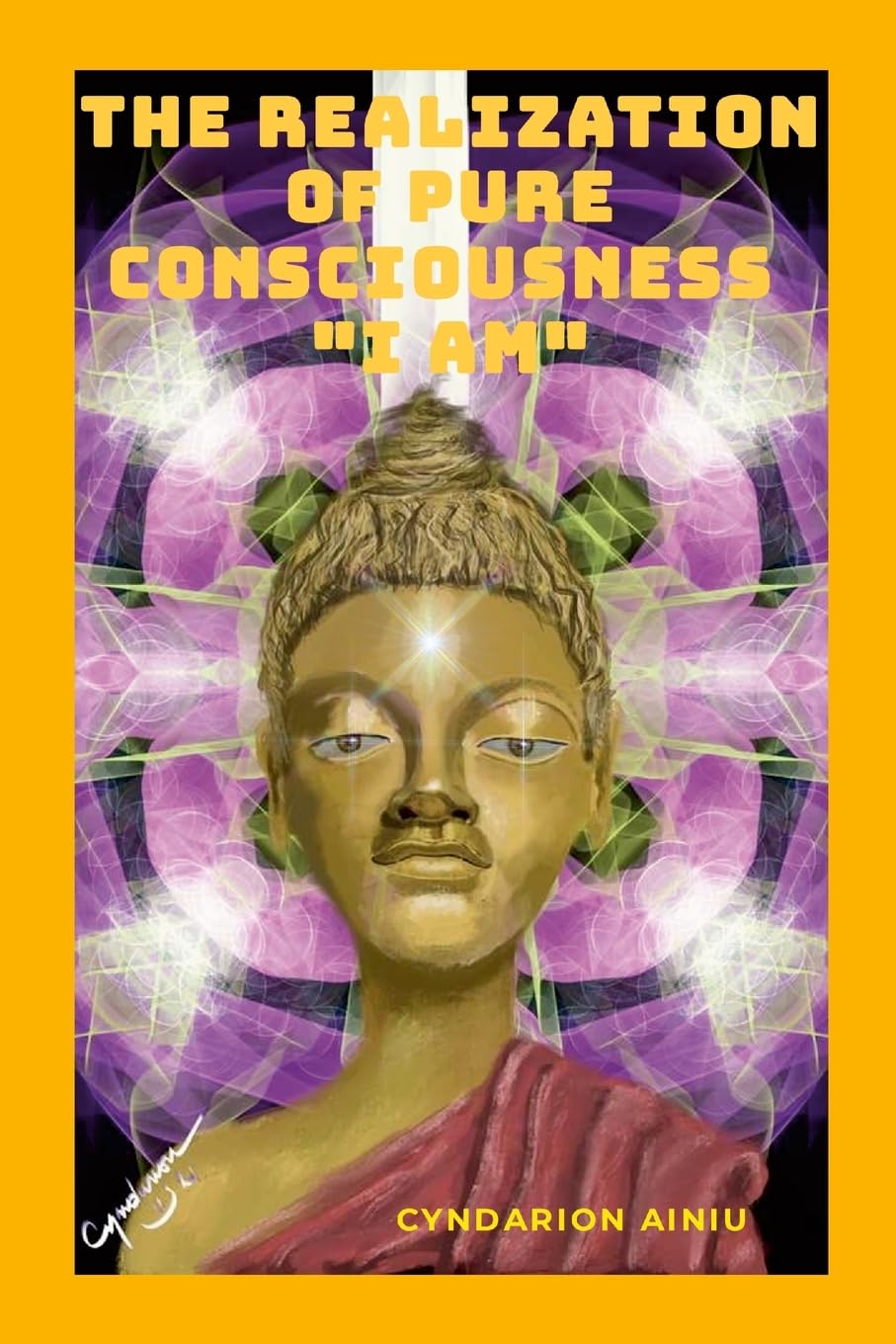 THE REALIZATION OF PURE CONSCIOUSNESS "I AM" Religion & Esotericism
