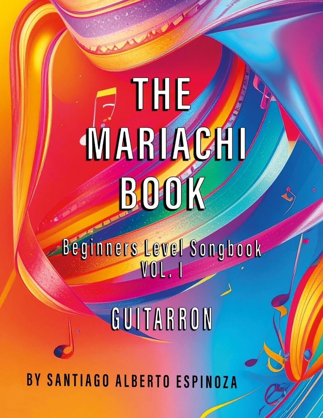 The Mariachi Book Vol. 1 Guitarron Beginners Non-fiction