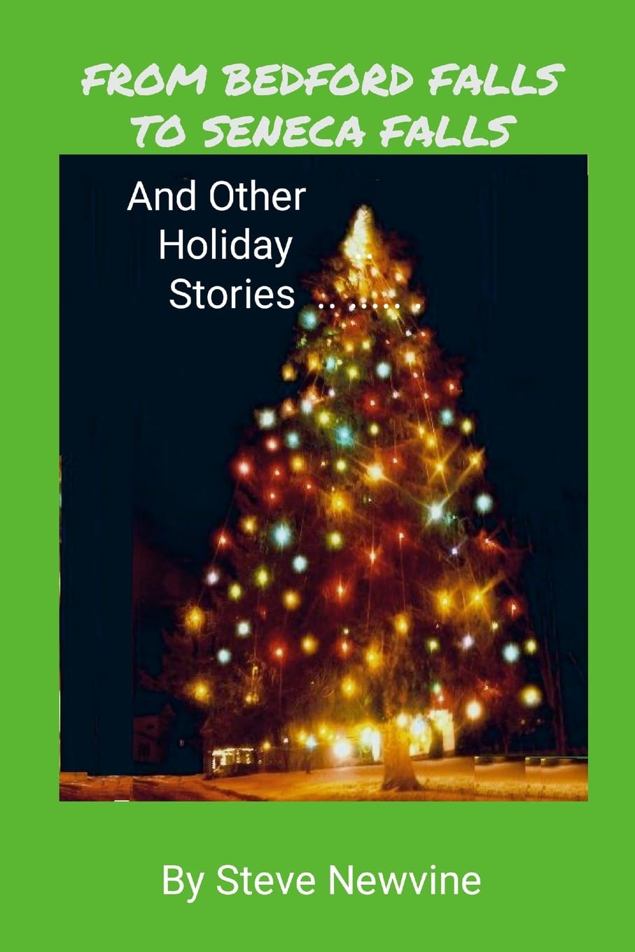 FROM BEDFORD FALLS TO SENECA FALLS Leisure, Home & Garden