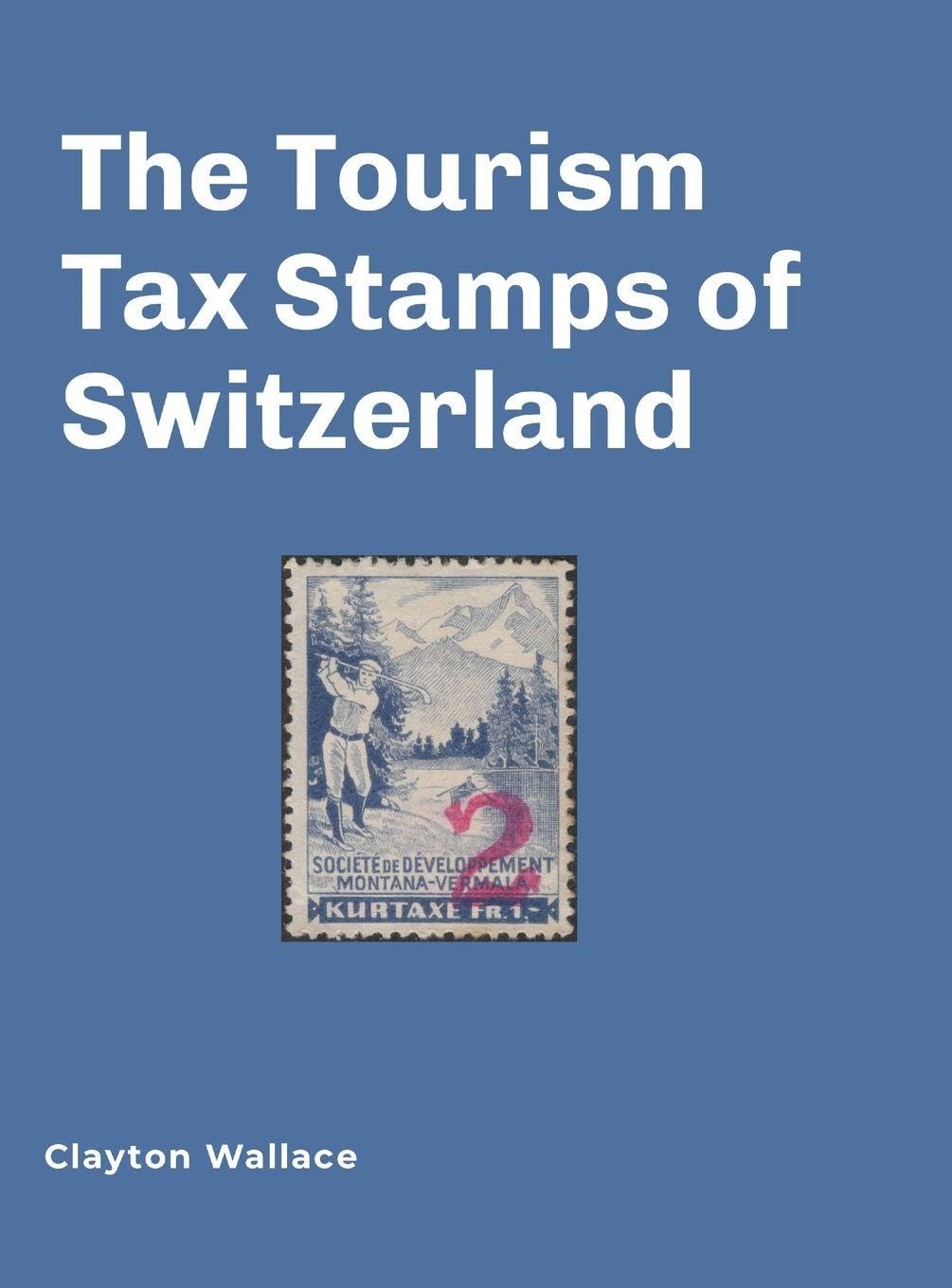 Tourism Tax Stamps of Switzerland Hobbies & Crafts