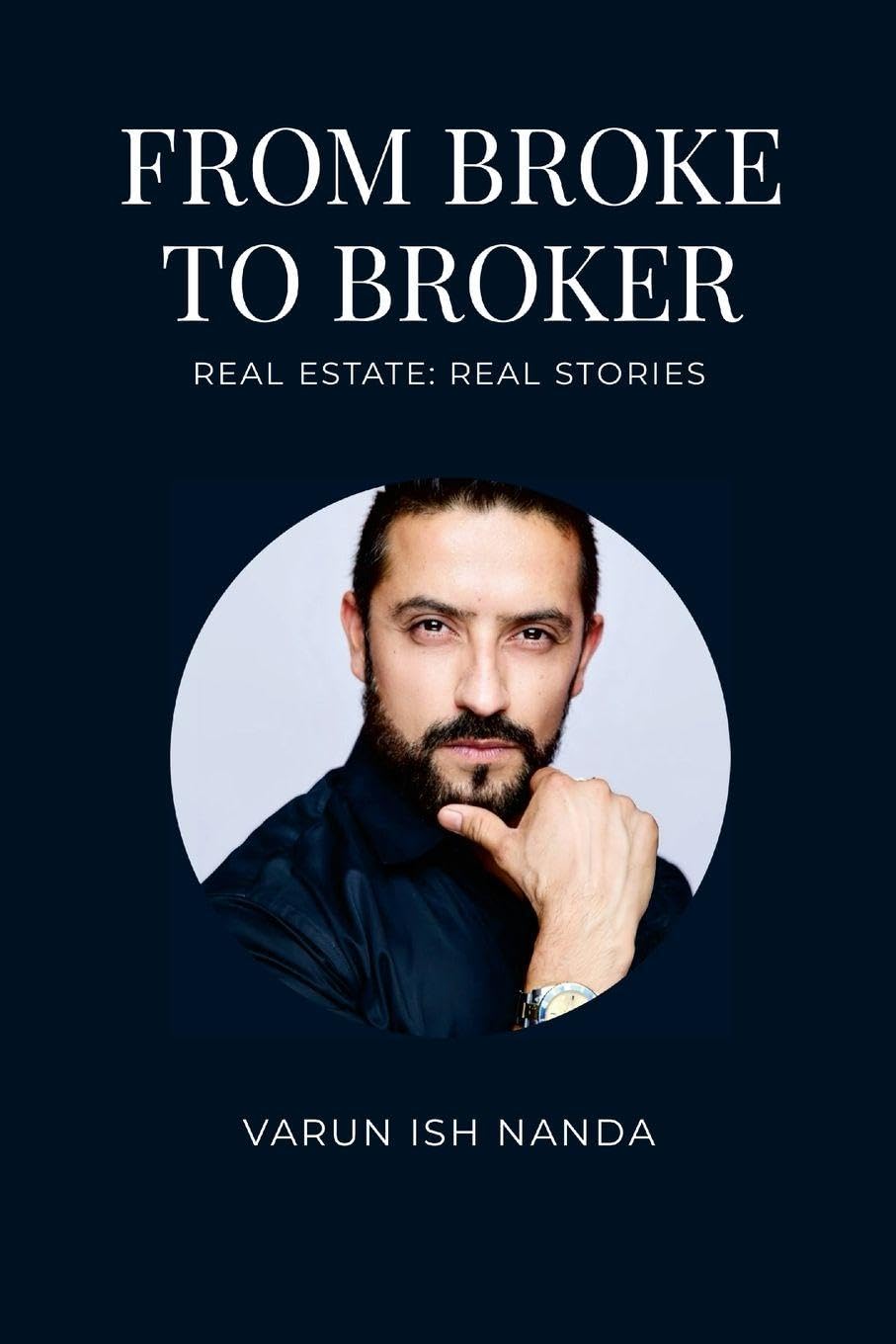 From Broke To Broker - Real Estate Art & Literature