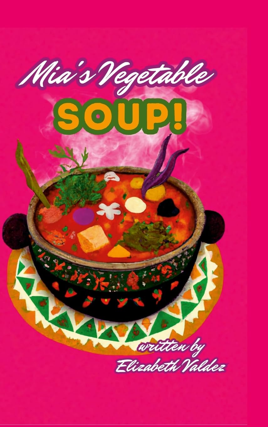 Mia's Vegetable Soup (Bilingual Spanish-English Edition) Non-fiction