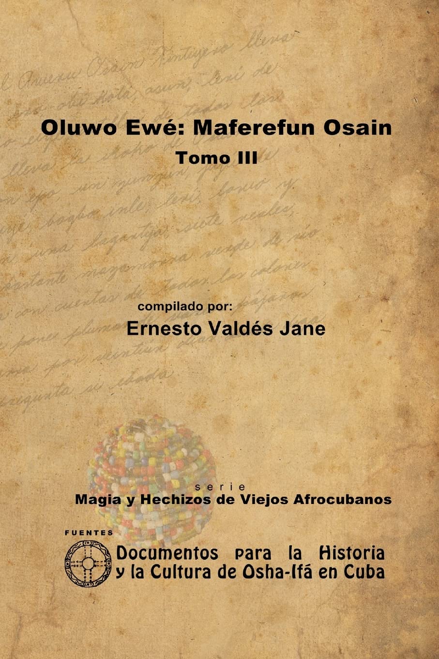 Oluwo Ewé: Maferefún Osain. Tomo III Leisure, Home & Garden