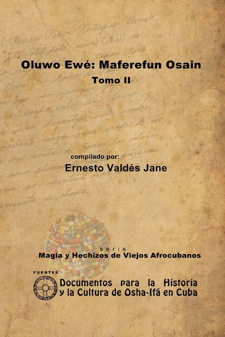 Oluwo Ewé: Maferefún Osain. Tomo II Leisure, Home & Garden