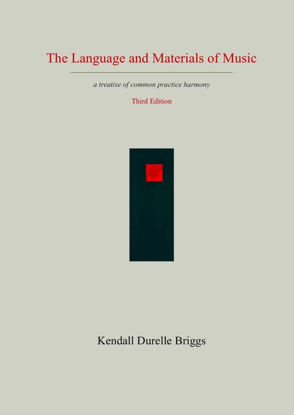 The Language and Materials of Music Third Edition Film, Art & Culture