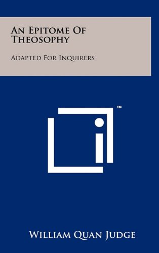 An Epitome of Theosophy: Adapted for Inquirers Contemporary literature