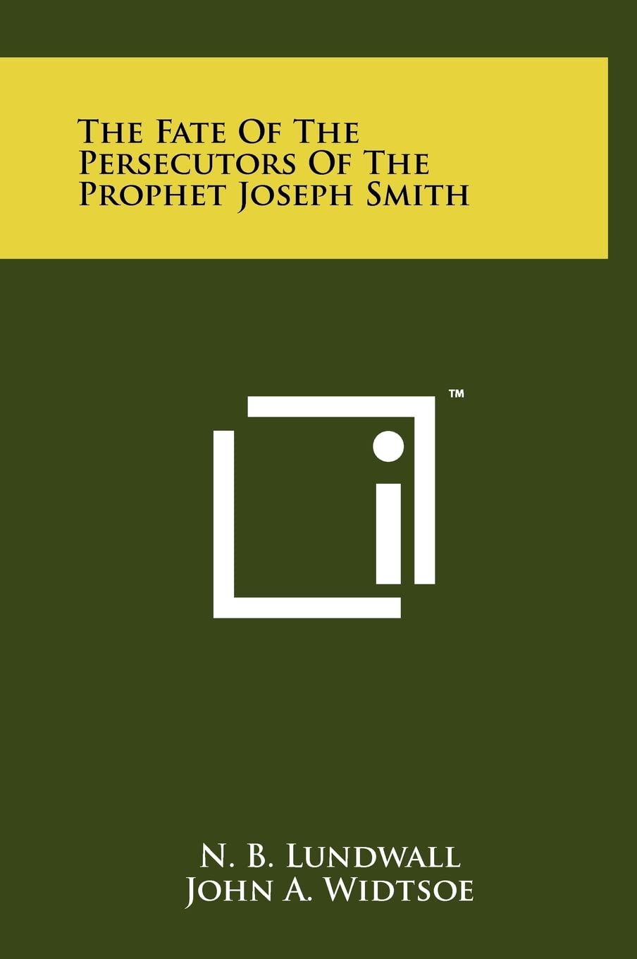The Fate Of The Persecutors Of The Prophet Joseph Smith Contemporary literature