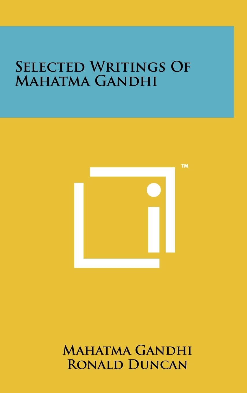 Selected Writings Of Mahatma Gandhi Philosophy