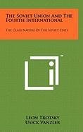 The Soviet Union and the Fourth International: The Class Nature of the Soviet State Contemporary literature