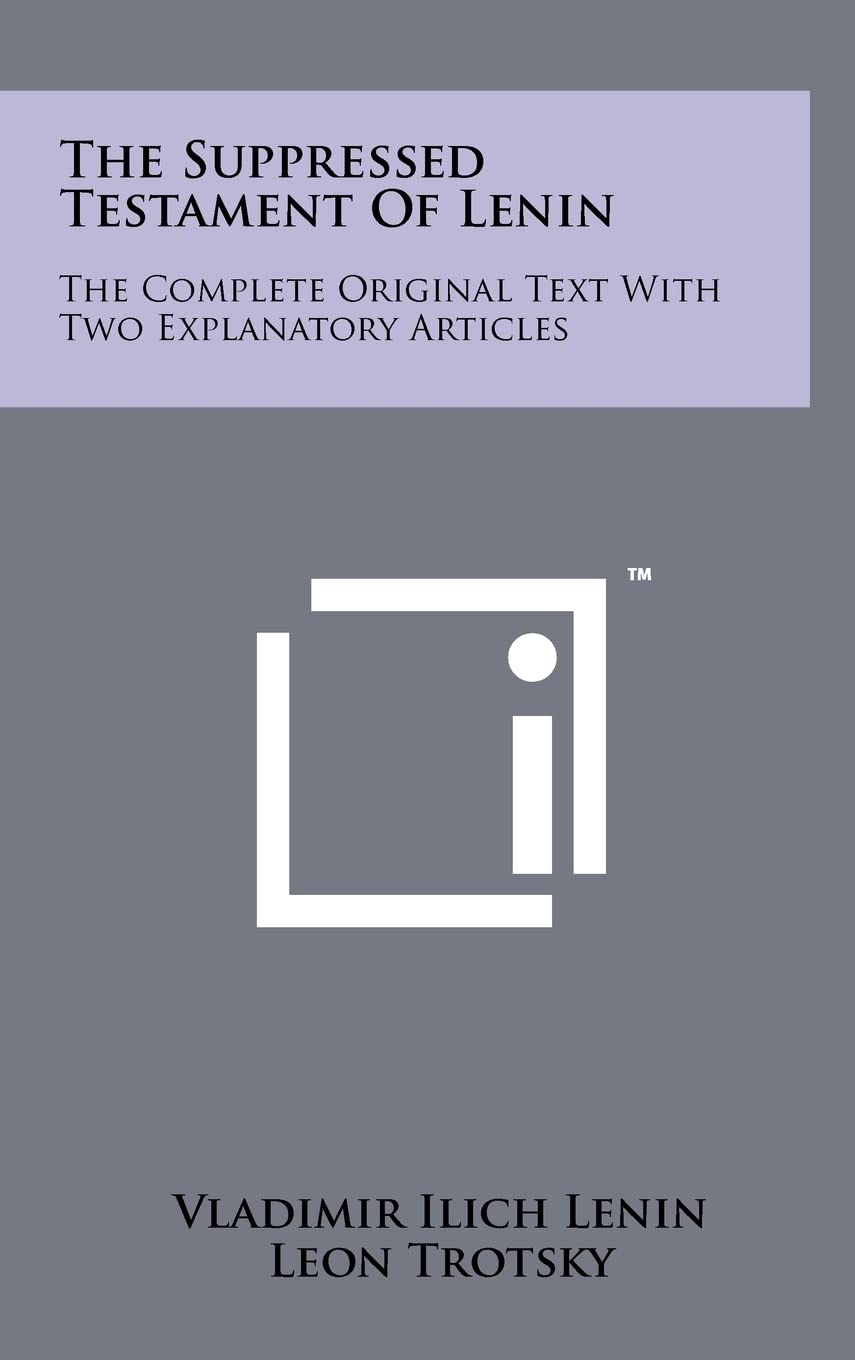 The Suppressed Testament of Lenin: The Complete Original Text with Two Explanatory Articles Contemporary literature
