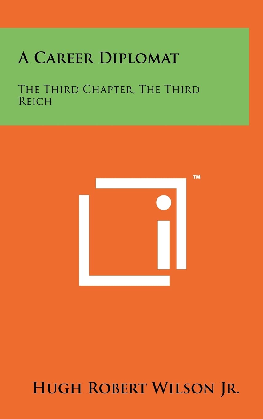 A Career Diplomat: The Third Chapter, the Third Reich Contemporary literature