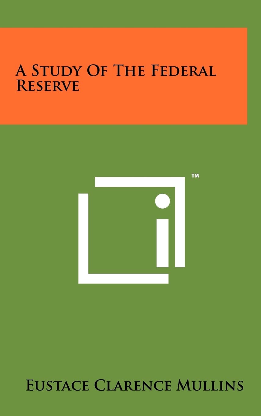 A Study Of The Federal Reserve Contemporary literature