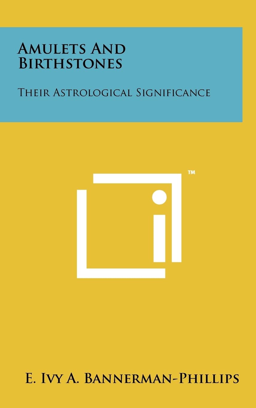 Amulets And Birthstones: Their Astrological Significance Contemporary literature