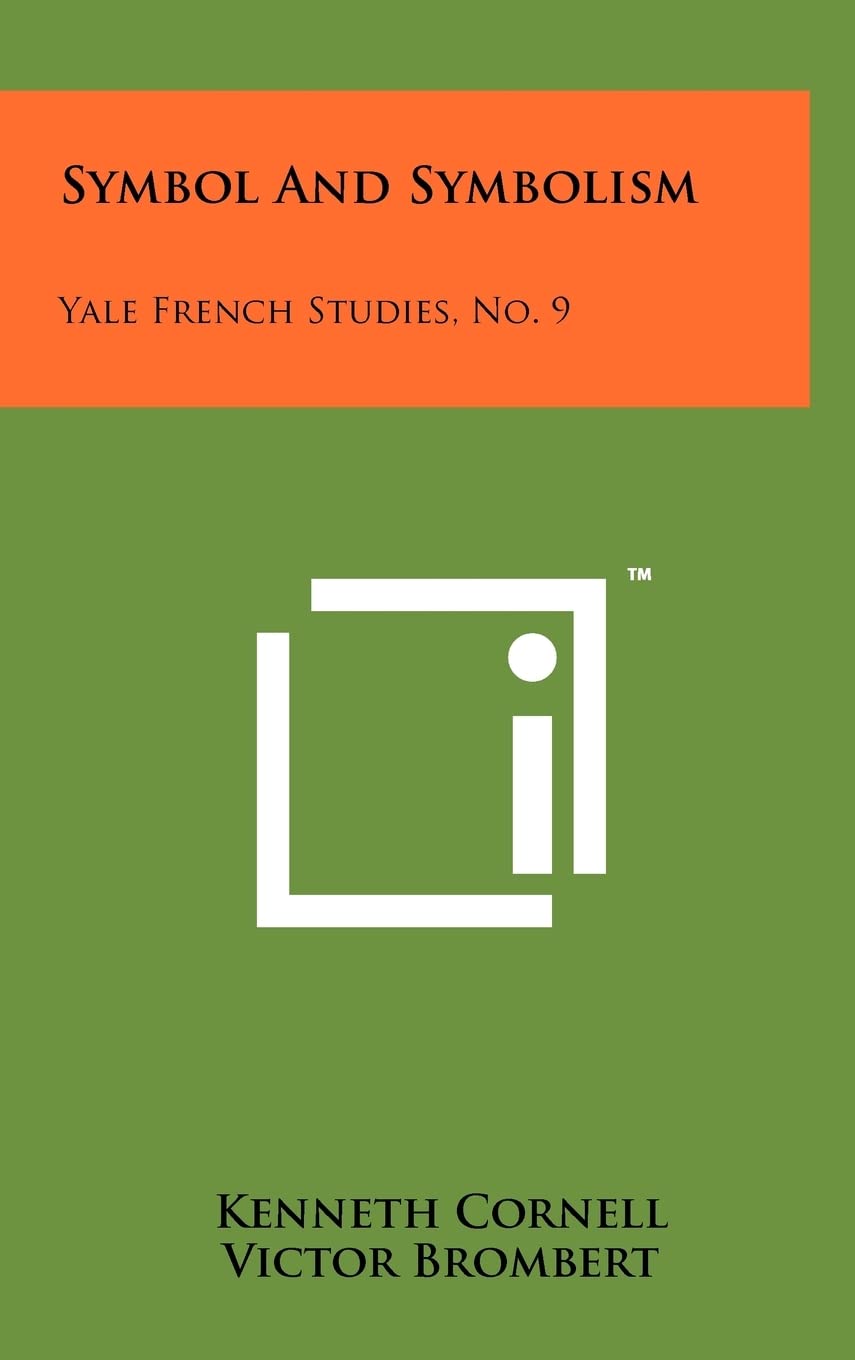 Symbol And Symbolism: Yale French Studies, No. 9 Contemporary literature