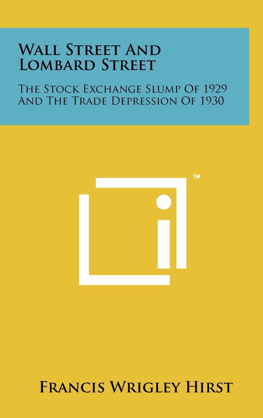 Wall Street and Lombard Street: The Stock Exchange Slump of 1929 and the Trade Depression of 1930 Contemporary literature Books