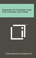 Emerson in London and the London Lectures Contemporary literature