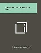The Later Life of Jefferson Davis Contemporary literature